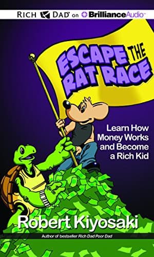 Rich Dad's Escape the Rat Race