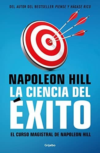 Ciencia Del éxito/ Naponeon Hill's Master Course. the Original Science of Success