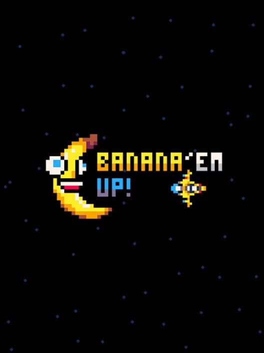 Banan'em Up!