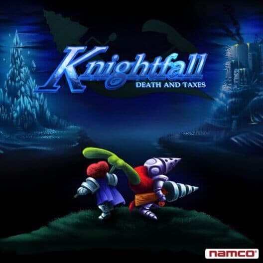 Knightfall: Death and Taxes